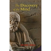 The Discovery of the Mind: The Greek Origins of European Thought, (Hardcover)