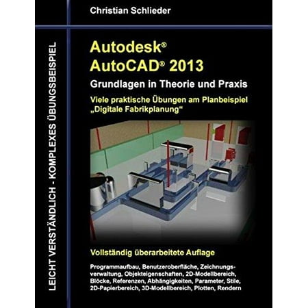 Autodesk AutoCAD 2013 - Grundlagen in Theorie und