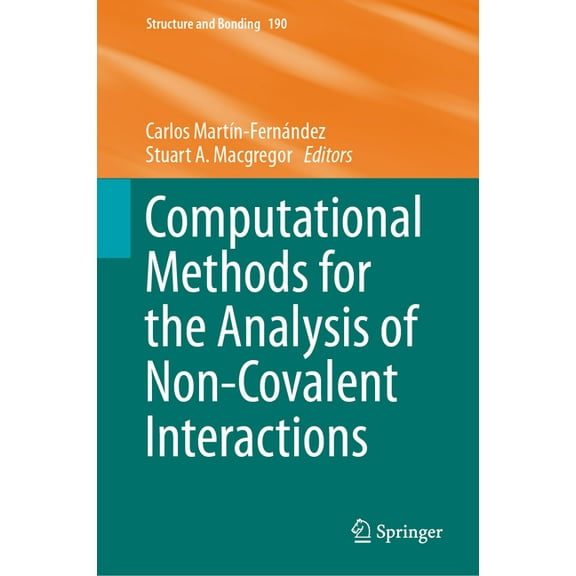 Structure and Bonding Computational Methods for the Analysis of Non-Covalent Interactions, Book 190, (Hardcover)