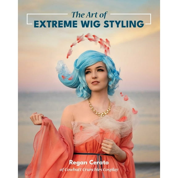 The Art of Extreme Wig Styling, (Paperback)