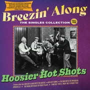Hoosier Hot Shots - Breezin' Along: The Singles Collection 1935-46 - Music & Performance - CD