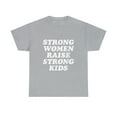 thumbnail image 2 of Strong Women Raise Strong Kids - Mother's Day Mom T-Shirt, 2 of 2