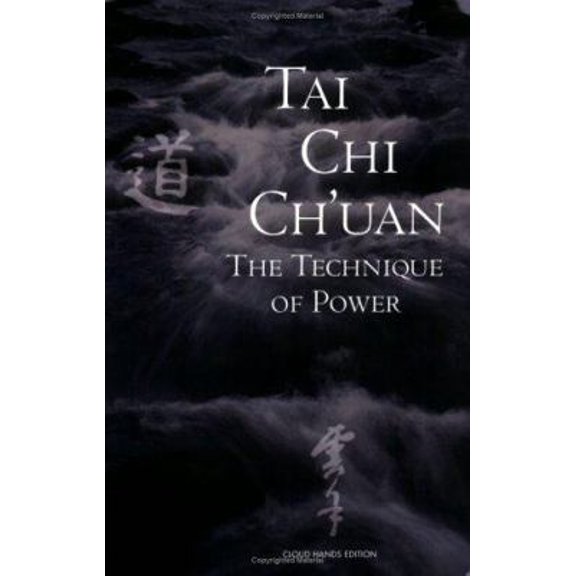 Pre-Owned Tai Chi Ch'uan: The Technique Of Power (Paperback) 0974201308 9780974201306