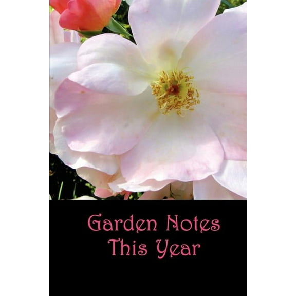 Garden Notes This Year