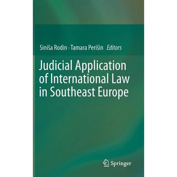 Judicial Application of International Law in Southeast Europe, (Hardcover)