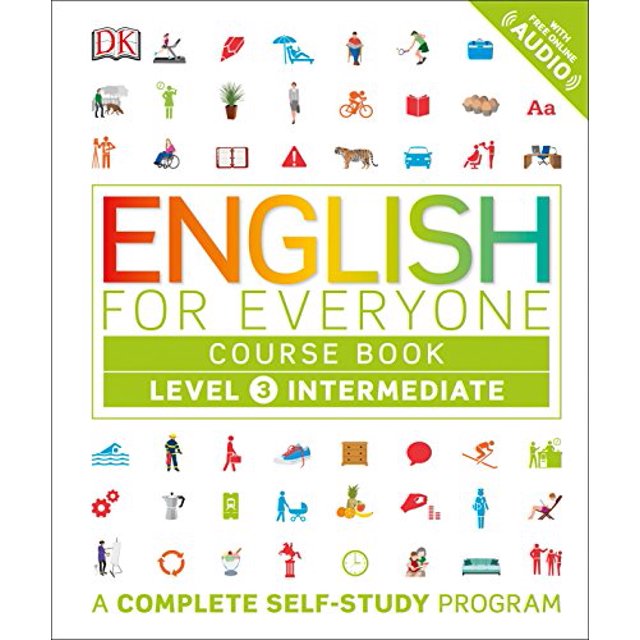 English for Everyone: Level 3: Intermediate, Course Book: A Complete Self-Study Program