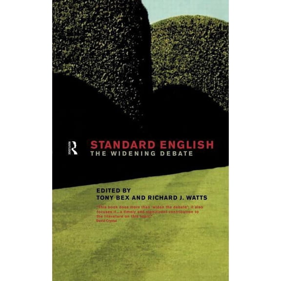 Standard English: The Widening Debate, (Hardcover)