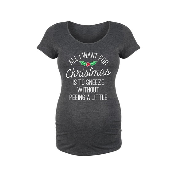 Bloom Maternity - All I Want For Christmas - Maternity Scoop Neck T-Shirt