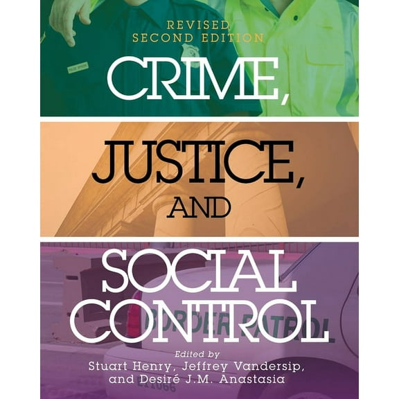 Crime, Justice, and Social Control, (Paperback)