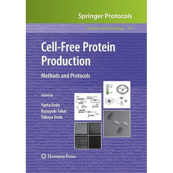 Methods in Molecular Biology Cell-Free Protein Production: Methods and Protocols, Book 607, (Paperback)