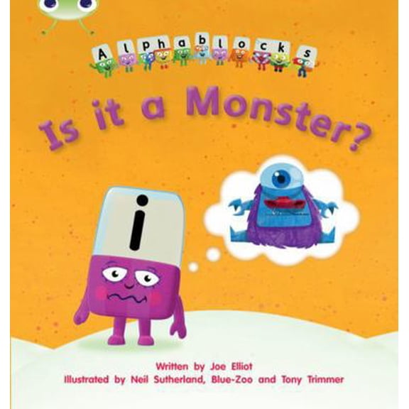 Pre-Owned Bug Club Phonics Alphablocks Set 11 Is it a Monster? (Paperback) 1408279657 9781408279656
