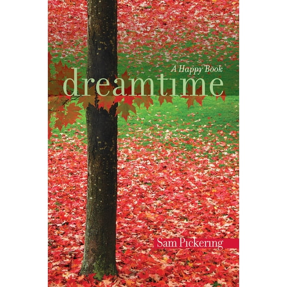 Dreamtime: A Happy Book, (Paperback)