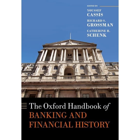 Oxford Handbooks The Oxford Handbook of Banking and Financial History, (Paperback)