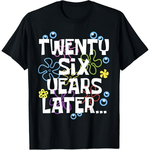 TWENTY SIX YEARS LATER 26 year Old Birthday Gifts Women Men T-ShirtMen and women, Black T-shirt, size: Extra large