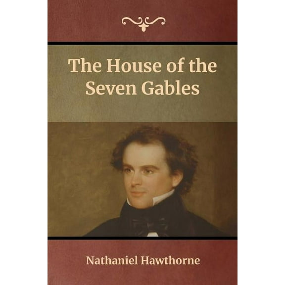 The House of the Seven Gables, (Paperback)