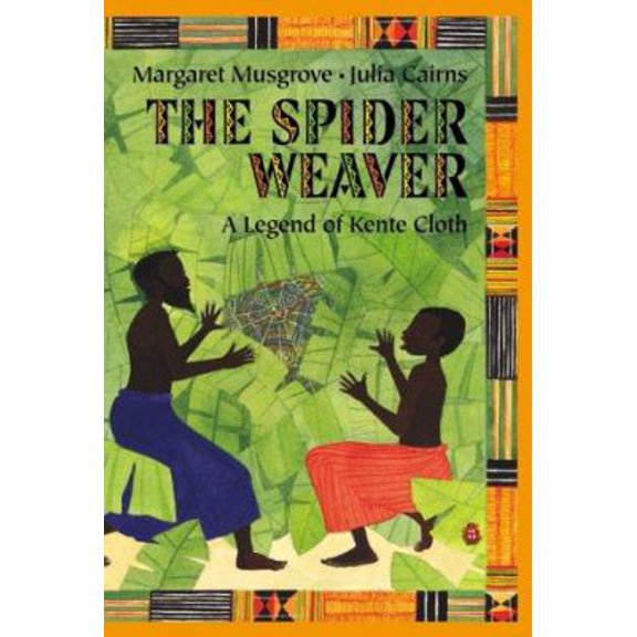 Pre-Owned The Spider Weaver: A Legend Of Kente Cloth (Hardcover) 0590987879 9780590987875