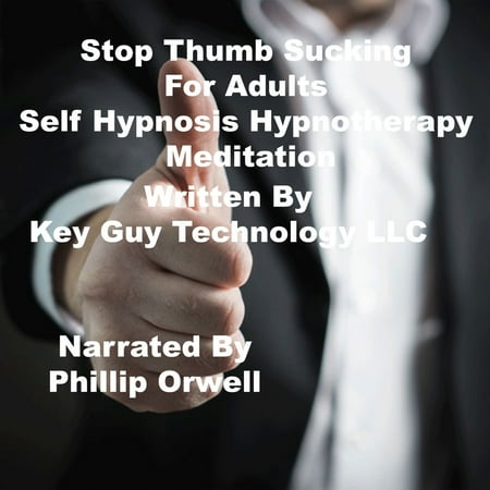 Stop Thumb Sucking For Adults Self Hypnosis Hypnotherapy Meditation - (Best Way To Stop Thumb Sucking)