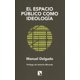 thumbnail image 1 of Espacio Publico Como Ideologia, El, 1 of 2
