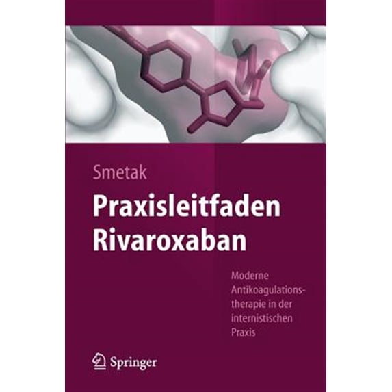 Pre-Owned Praxisleitfaden Rivaroxaban: Moderne Antikoagulationstherapie in der internistischen Praxis Paperback