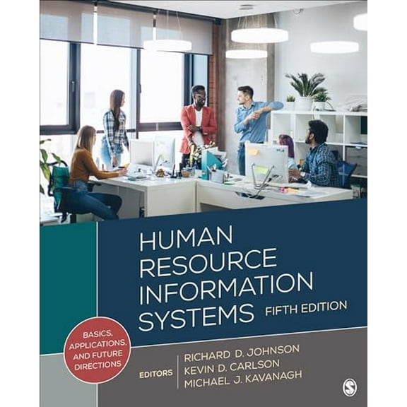 Pre-Owned Human Resource Information Systems: Basics, Applications, and Future Directions, 9781544396743, 1544396740, Paperback, 5 edition