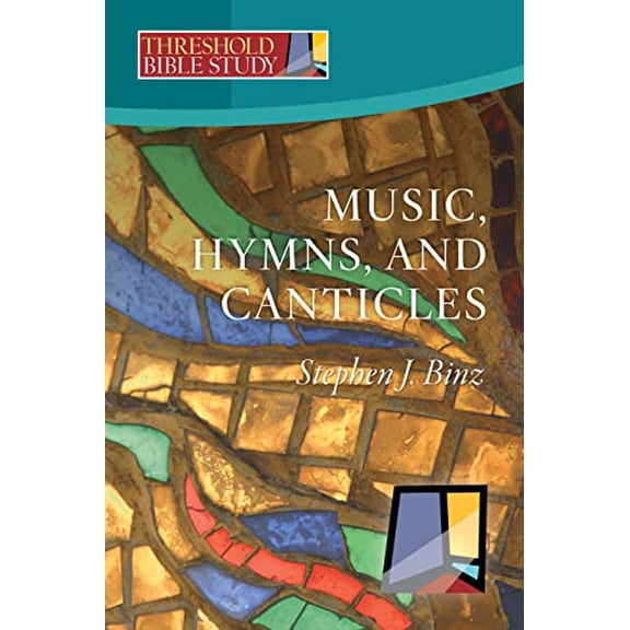 Pre-Owned Music, Hymns, and Canticles (Threshold Bible Study), 9781627857048, 1627857044, Paperback,