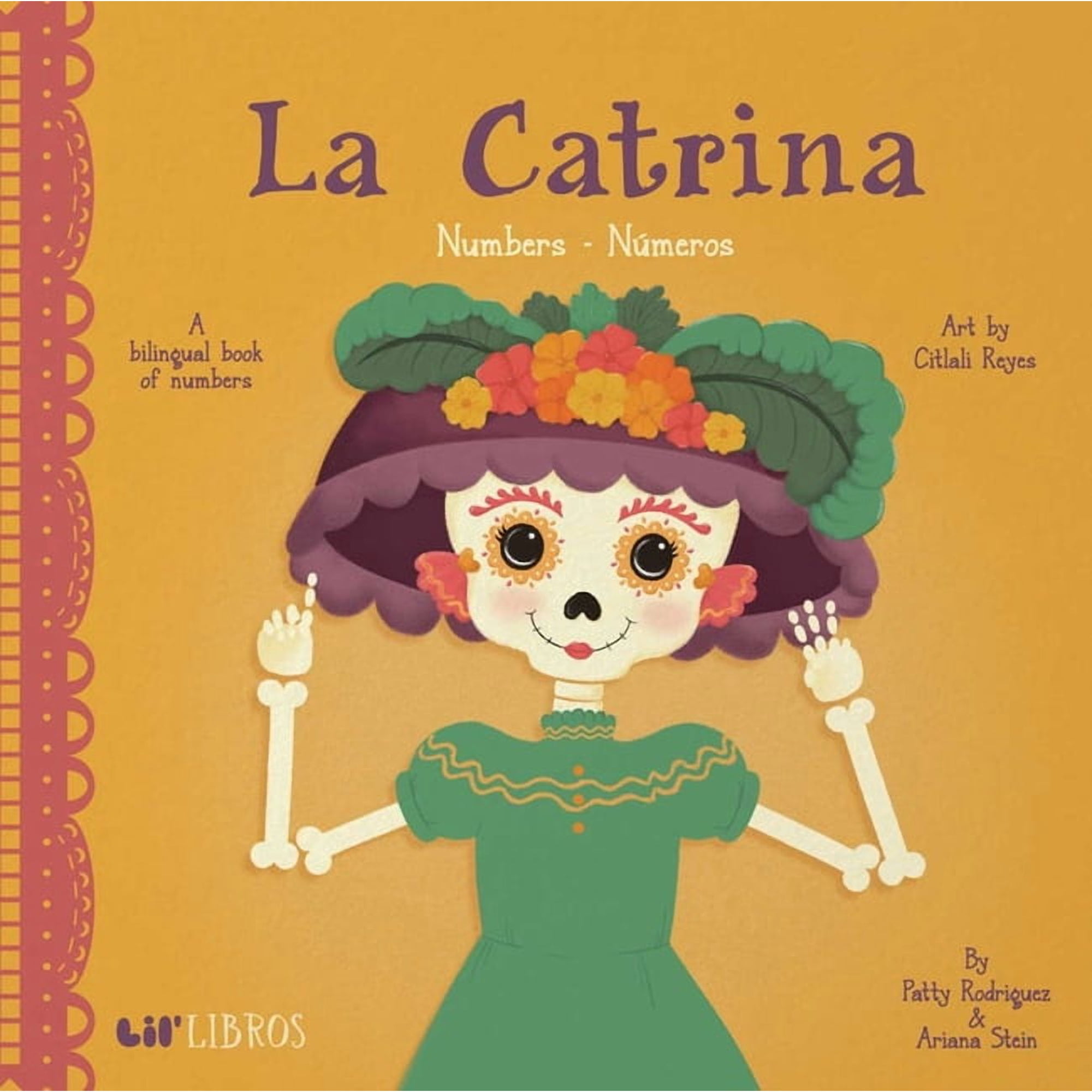 Lil' Libros La Catrina: Numbers / Números: A Bilingual Book of Numbers, (Board Book)