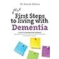 First Steps to Living with Dementia (Paperback) by Simon Atkins