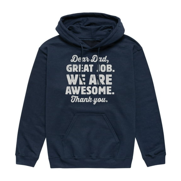 Instant Message - Dear Dad Great Job - Men's Pullover Hooded Fleece Sweatshirt