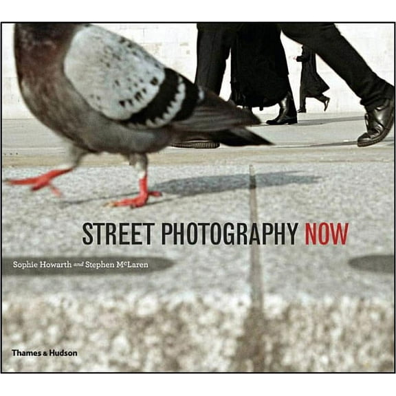 Street Photography Now, (Paperback)