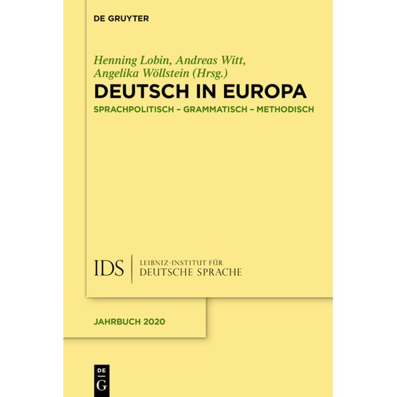 Jahrbuch Des Instituts Für Deutsche Spra Deutsch in Europa: Sprachpolitisch, Grammatisch, Methodisch, Book 2020, (Hardcover)