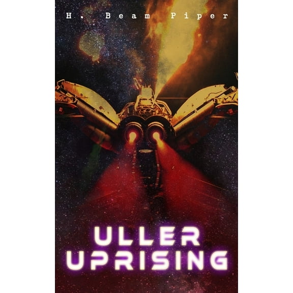 Uller Uprising: Terro-Human Future History Novel, (Paperback)
