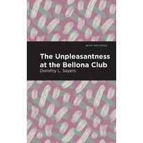 Mint Editions (Crime, Thrillers and Dete The Unpleasantness at the Bellona Club, (Paperback)