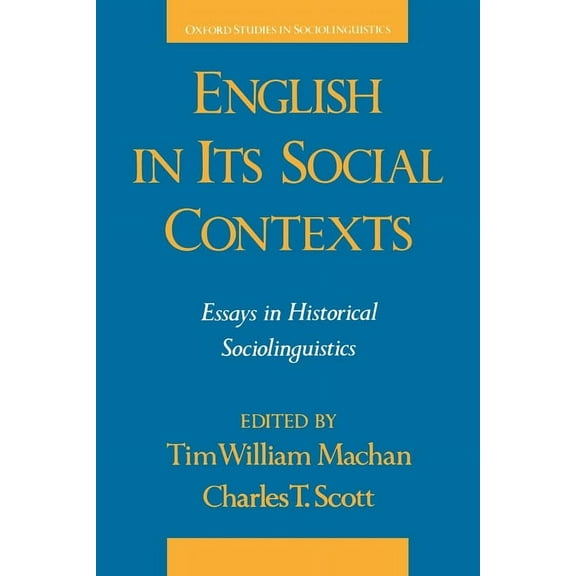 Oxford Studies in Sociolinguistics English in Its Social Contexts, (Paperback)
