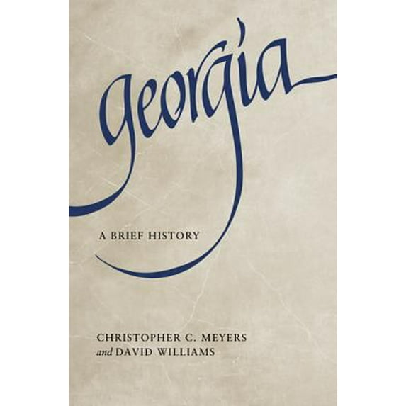 Pre-Owned Georgia: A Brief History (Paperback) 0881462799 9780881462791