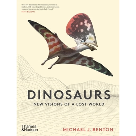 Pre-Owned Dinosaurs: New Visions of a Lost World (Hardcover) 0500052190 9780500052198