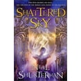 thumbnail image 1 of Pre-Owned Shattered Sky (Star Shards Trilogy, Book 3) (Hardcover) 0312855087 9780312855086, 1 of 1