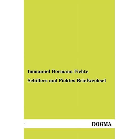 Schillers und Fichtes Briefwechsel