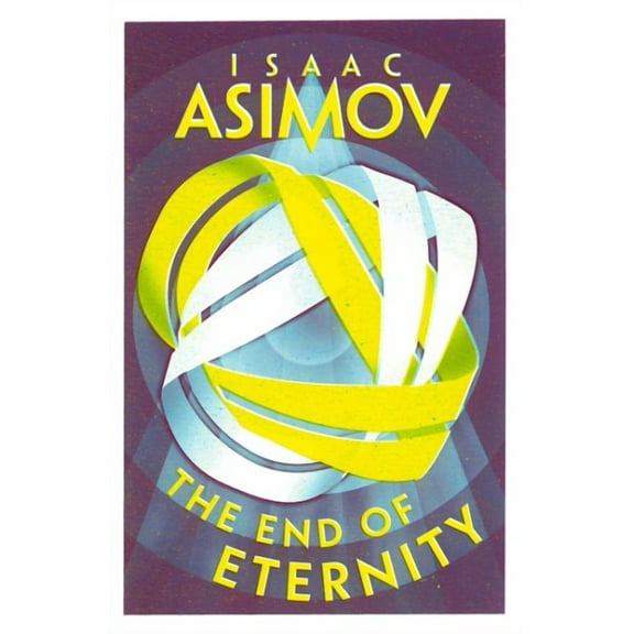 Isaac Asimov The End of Eternity (Paperback)