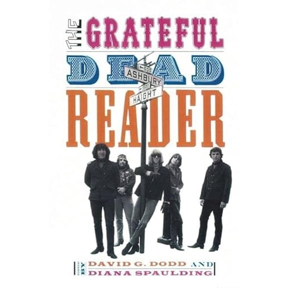 Pre-Owned The Grateful Dead Reader (Readers on American Musicians), 9780195124705, 0195124707, Hardcover,