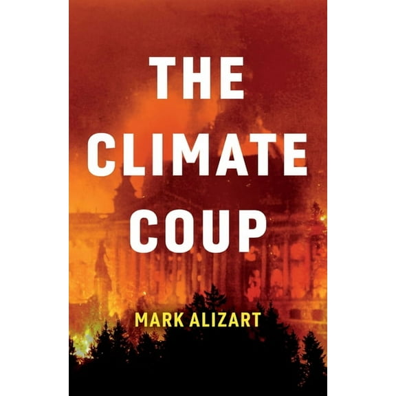 The Climate Coup (Hardcover)