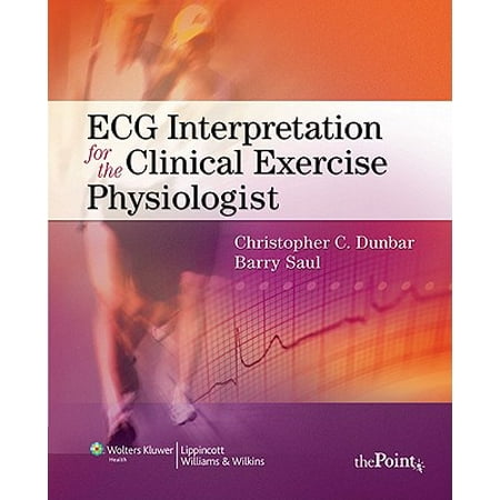 Ecg Interpretation For The Clinical Exercise Physiologist - 