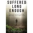 thumbnail image 1 of Pre-Owned Suffered Long Enough: A Physician's Journey of Overcoming Fibromyalgia, Chronic Fatigue, & Lyme (Paperback) 1457530694 9781457530692, 1 of 1