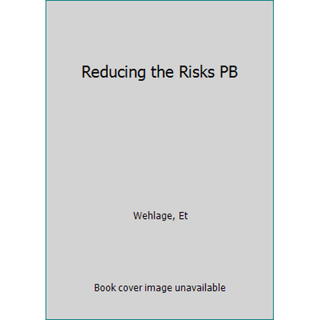 Reducing the Risks : Schools As Communities of Support, Used [Paperback]