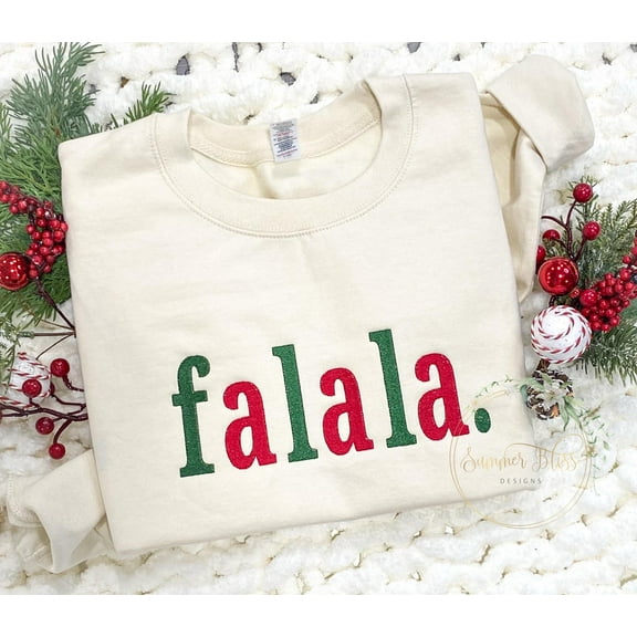 Embroidered FALALA Sweatshirt/Embroider Crewneck Sweatshirt/Christmas Gift/Christmas Party/Holiday Sweater/Christmas Pictures/Monogrammed