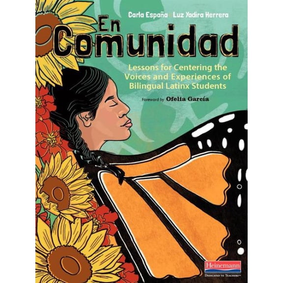 Pre-Owned En Comunidad: Lessons for Centering the Voices and Experiences of Bilingual Latinx Students (Paperback) 0325112487 9780325112480