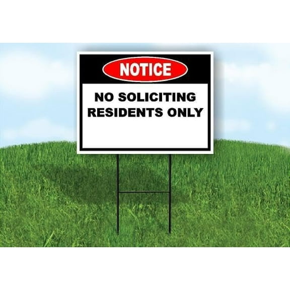 Notice No Soliciting Residents Only Single Sided 18x24 in Yard Road Sign w/Stand