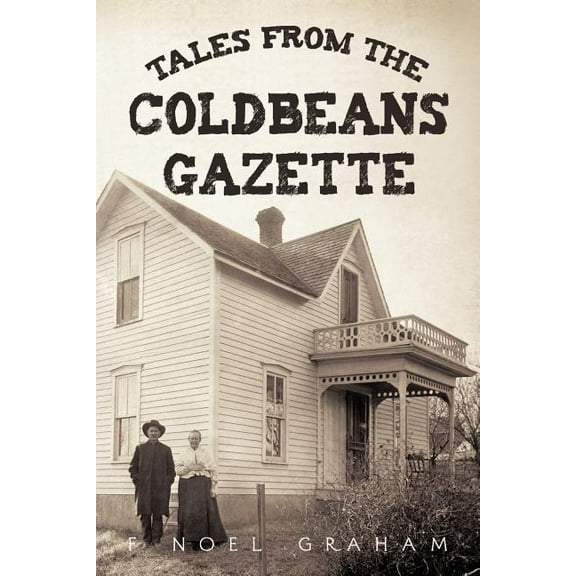 Tales from the Coldbeans Gazette