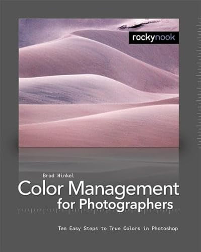 Pre-Owned Color Management In Digital Photography: Ten Easy Steps to ...
