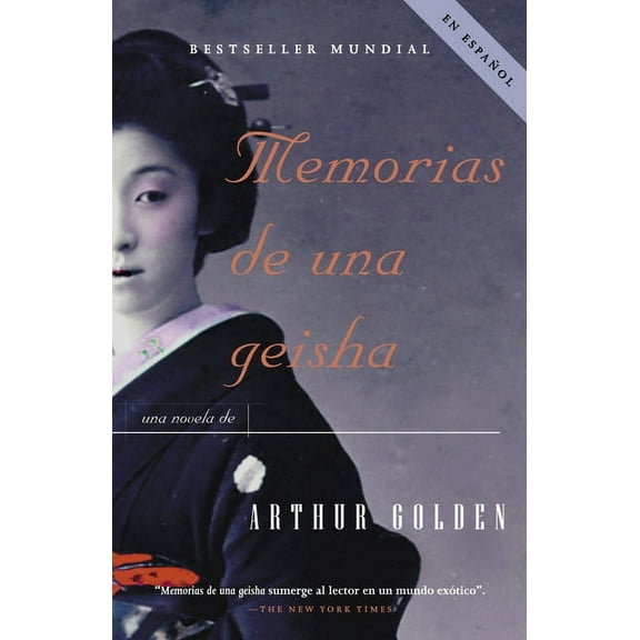 Memorias de Una Geisha / Memoirs of a Geisha: Una Novela, (Paperback)