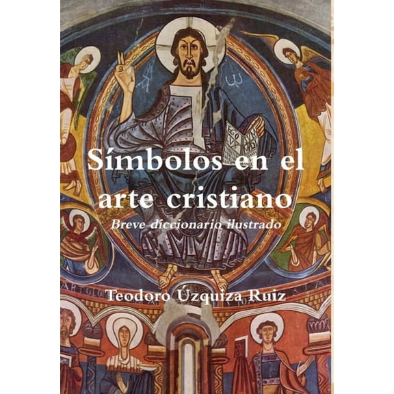 Símbolos en el arte cristiano. Breve diccionario ilustrado, (Hardcover)